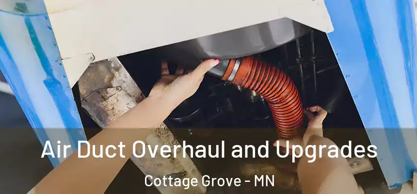  Air Duct Overhaul and Upgrades Cottage Grove - MN