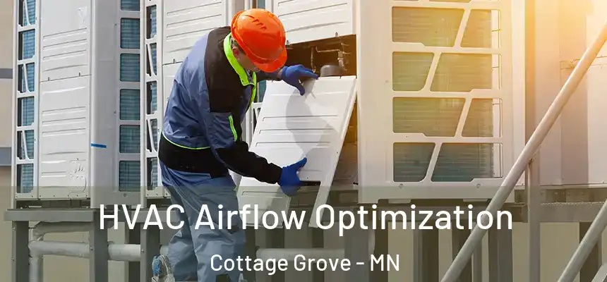 HVAC Airflow Optimization Cottage Grove - MN