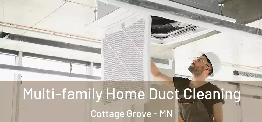  Multi-family Home Duct Cleaning Cottage Grove - MN